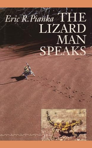 The Lizard Man Speaks (Corrie Herring Hooks Series) (9780292735675) by Pianka, Eric R.