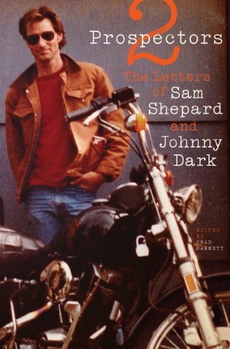 Stock image for Two Prospectors: The Letters of Sam Shepard and Johnny Dark (Southwestern Writers Collection) for sale by Open Books