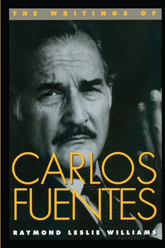 Stock image for The Writings of Carlos Fuentes for sale by Blackwell's