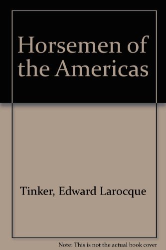 Stock image for The Horsemen of the Americas and the Literature They Inspired for sale by Better World Books