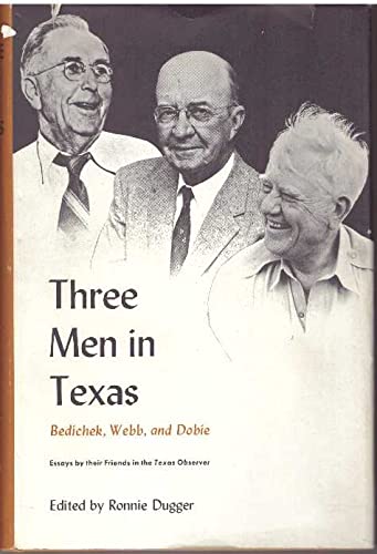 9780292736597: Three Men in Texas: Bedichek, Webb and Dobie