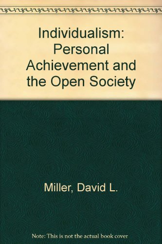 Individualism: Personal Achievement and the Open Society (9780292736917) by David L. Miller