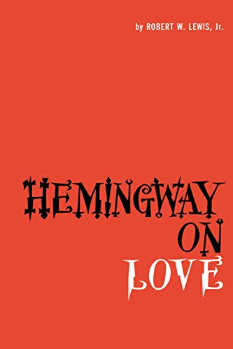 Imagen de archivo de Hemingway on Love a la venta por ThriftBooks-Dallas