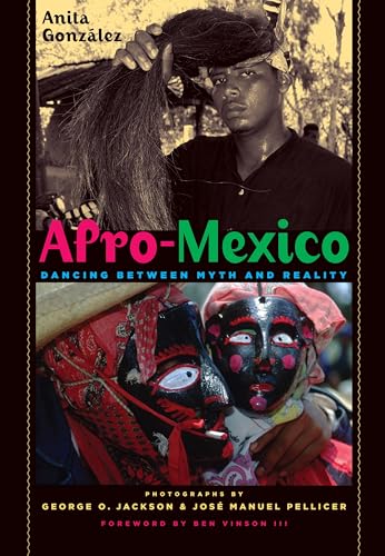 9780292737440: Afro-Mexico: Dancing Between Myth and Reality