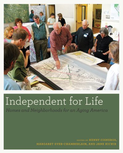 Imagen de archivo de Independent for Life : Homes and Neighborhoods for an Aging America a la venta por Better World Books