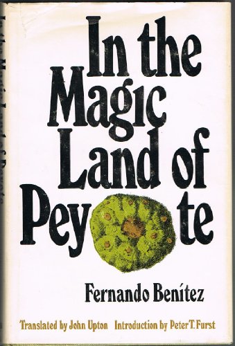 9780292738065: In the magic land of peyote (Texas pan-American series)