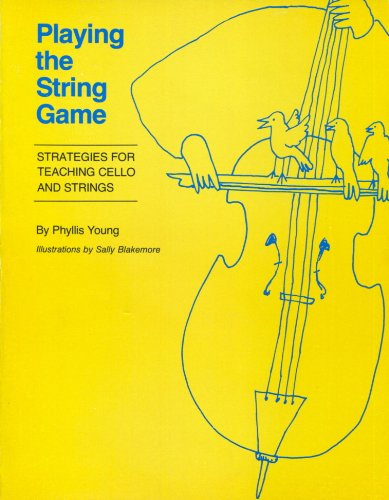 9780292738157: Playing the String Game: Strategies for Teaching Cello and Strings