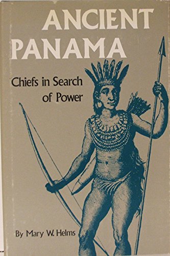 9780292738171: Ancient Panama: Chiefs in Search of Power (The Texas pan American series)