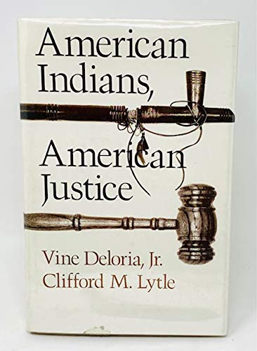 Imagen de archivo de American Indians, American Justice a la venta por ThriftBooks-Atlanta