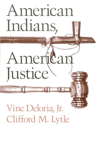 Beispielbild fr American Indians, American Justice zum Verkauf von Half Price Books Inc.