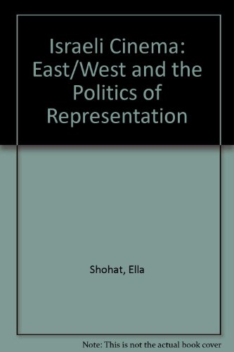 Beispielbild fr Israeli Cinema : East-West and the Politics of Representation zum Verkauf von Better World Books