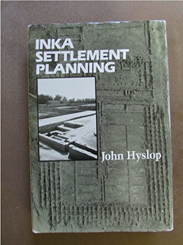 9780292738522: Inca Settlement Planning
