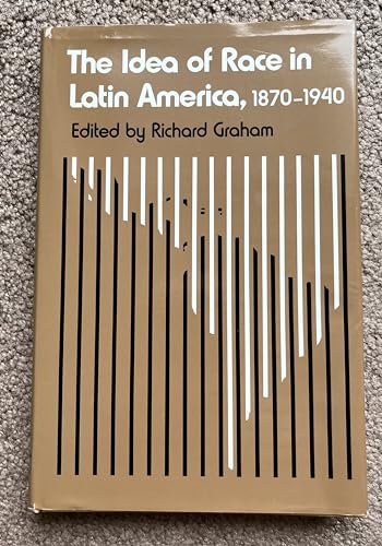 9780292738560: Title: The Idea of Race in Latin America 18701940 Critica