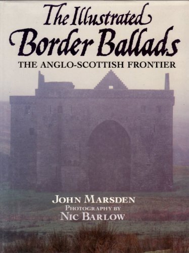 9780292738638: The Illustrated Border Ballads: The Anglo-Scottish Frontier