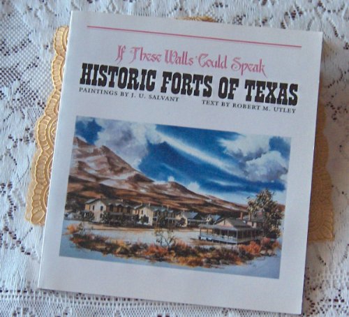 Immagine dell'editore per If These Walls Could Speak: Historic Forts of Texas venduto da ThriftBooks-Dallas
