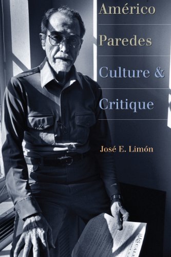 Imagen de archivo de Americo Paredes: Culture and Critique a la venta por Weller Book Works, A.B.A.A.
