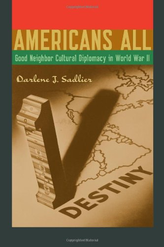 9780292739307: Americans All: Good Neighbor Cultural Diplomacy in World War II (Joe R. & Teresa Lozano Long Series in Latin American & Latino Art & Culture)