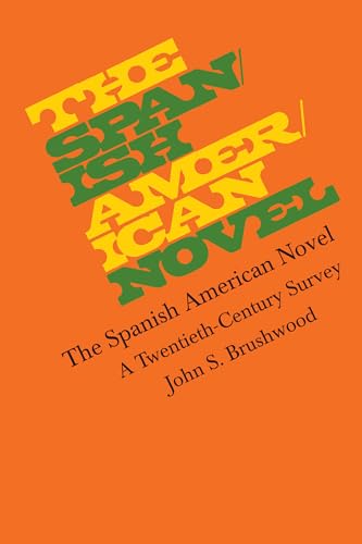 Beispielbild fr The Spanish American Novel: A Twentieth-Century Survey (Texas Pan American Series) zum Verkauf von Lucky's Textbooks