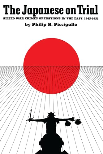 9780292739710: The Japanese on Trial: Allied War Crimes Operations in the East, 1945-1951