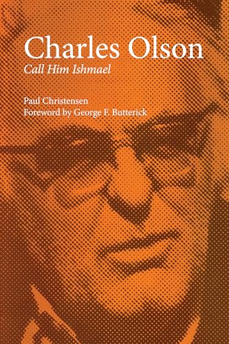 9780292739987: Charles Olson: Call Him Ishmael