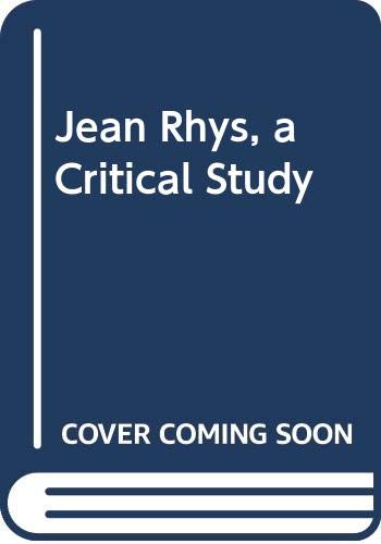 Beispielbild fr Jean Rhys : A Critical Study zum Verkauf von Better World Books