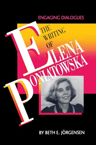 9780292740334: The Writing of Elena Poniatowska: Engaging Dialogues (Texas Pan American Series)