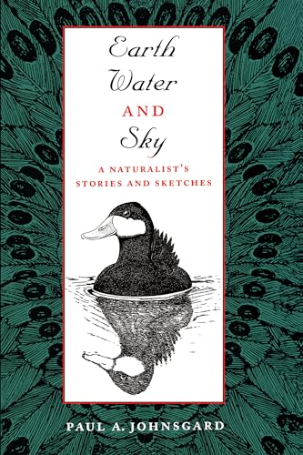 9780292740594: Earth, Water, and Sky: A Naturalist's Stories and Sketches