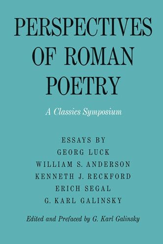 Stock image for Perspectives of Roman Poetry: A Classics Symposium (Symposia in the Arts and the Humanities) for sale by Lucky's Textbooks