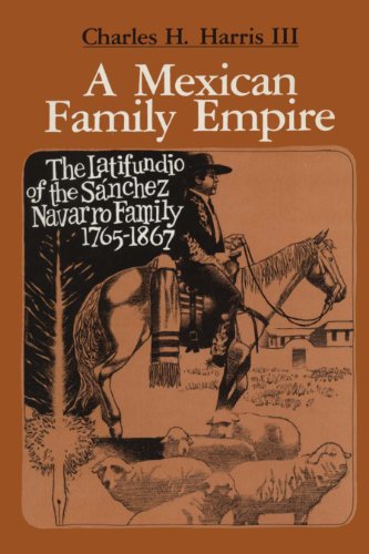 Imagen de archivo de A Mexican Family Empire: The Latifundio of the Snchez Navarro Family, 1765-1867 (Texas Pan American Series) a la venta por GF Books, Inc.