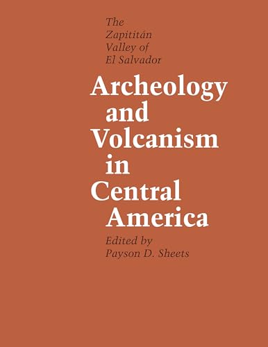 9780292741690: Archeology and Volcanism in Central America: The Zapotit N Valley of El Salvador: The Zapotitn Valley of El Salvador (Texas Pan American Series)