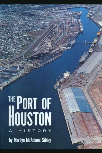 Beispielbild fr The Port of Houston: A History zum Verkauf von ThriftBooks-Dallas