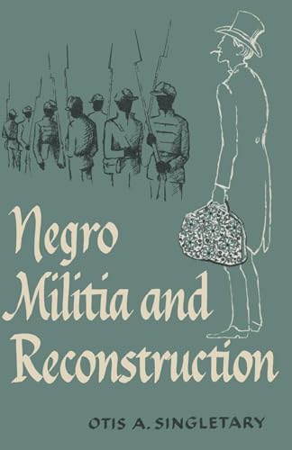 Stock image for Negro Militia and Reconstruction for sale by Better World Books