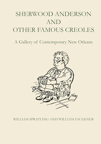 Stock image for Sherwood Anderson and Other Famous Creoles: A Gallery of Contemporary New Orleans for sale by Books Unplugged