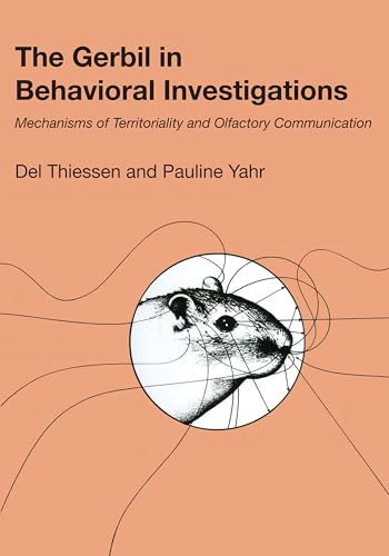 9780292741904: The Gerbil in Behavioral Investigations: Mechanisms of Territoriality and Olfactory Communication
