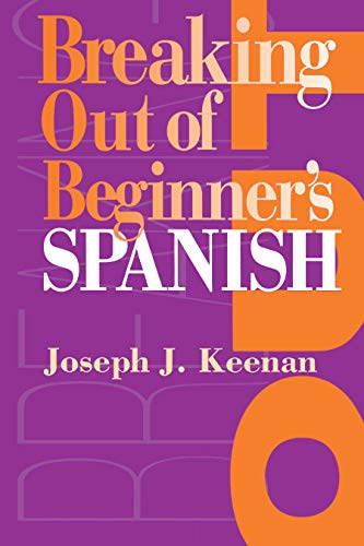 9780292743229: Breaking Out of Beginner's Spanish