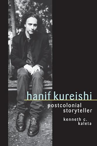 Imagen de archivo de Hanif Kureishi: Postcolonial Storyteller a la venta por Blackwell's