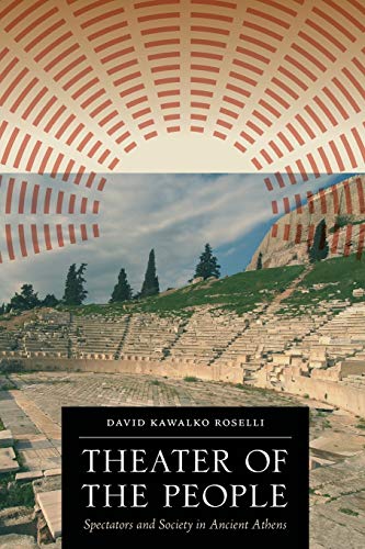 9780292744028: Theater of the People: Spectators and Society in Ancient Athens