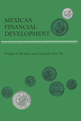 9780292744134: Mexican Financial Development