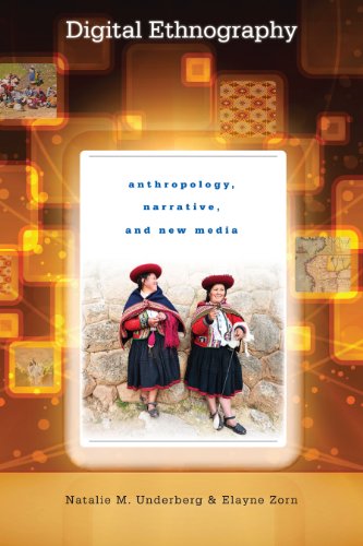 9780292744332: Digital Ethnography: Anthropology, Narrative, and New Media