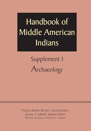 Imagen de archivo de Supplement to the Handbook of Middle American Indians, Volume 1: Archaeology a la venta por Powell's Bookstores Chicago, ABAA