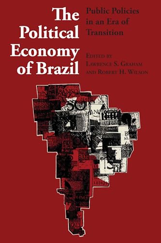 Stock image for The Political Economy of Brazil: Public Policies in an Era of Transition (LLILAS Symposia on Latin America Series) for sale by HPB-Red
