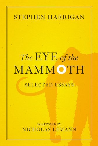 The Eye of the Mammoth: Selected Essays (Jack and Doris Smothers Series in Texas History, Life, a...