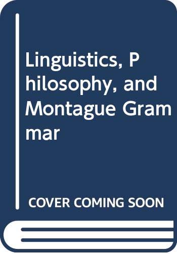 Stock image for Linguistics, Philosophy and Montague Grammar for sale by Better World Books