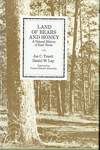 Stock image for Land of Bears and Honey: A Natural History of East Texas for sale by Irish Booksellers