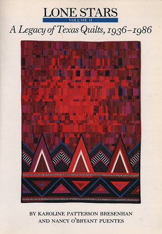 9780292746589: Lone Stars: A Legacy of Texas Quilts, 1936-1986