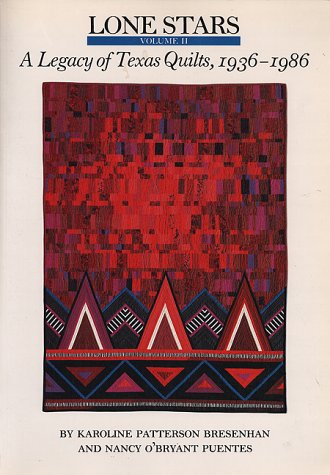 Stock image for Lone Stars, Volume II: A Legacy of Texas Quilts, 1936-1986 for sale by SecondSale