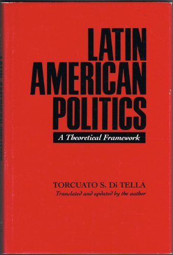 Imagen de archivo de Latin American Politics: A Theoretical Framework a la venta por A Good Read, LLC