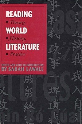 Stock image for Reading World Literature: Theory, History, Practice for sale by Miranda Books