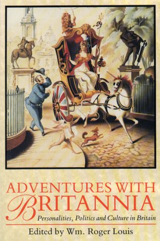 Beispielbild fr Adventures with Britannia: Personalities, Politics,and Culture in Britain zum Verkauf von Wonder Book