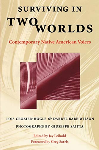 9780292746954: Surviving in Two Worlds: Contemporary Native American Voices